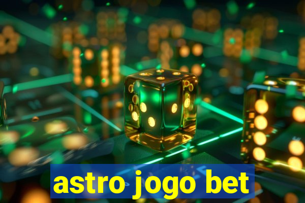 astro jogo bet