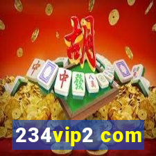 234vip2 com