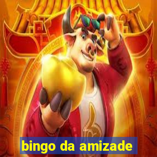 bingo da amizade