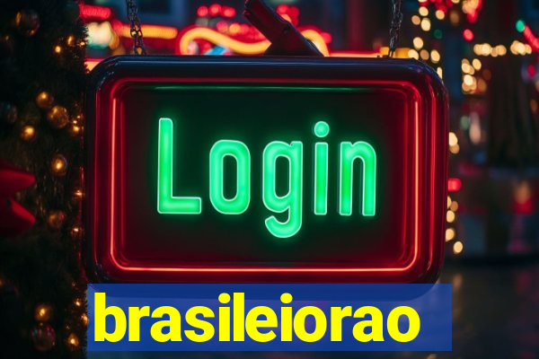 brasileiorao