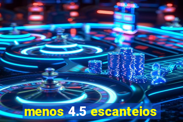 menos 4.5 escanteios