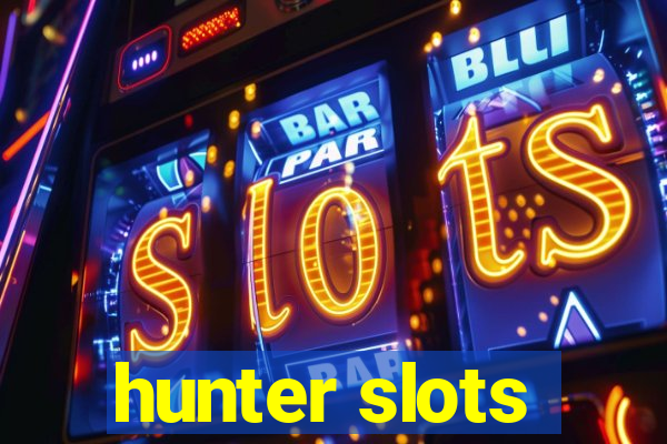 hunter slots