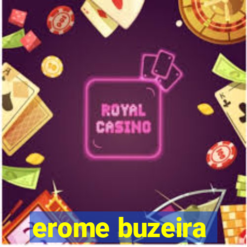 erome buzeira