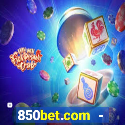 850bet.com - caça-níqueis online cassino