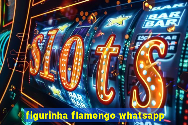 figurinha flamengo whatsapp