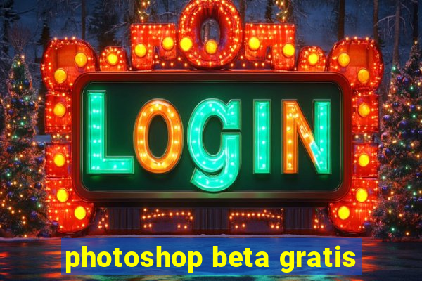 photoshop beta gratis