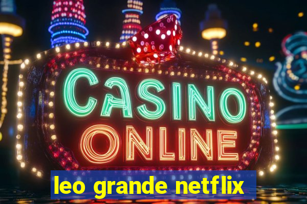 leo grande netflix