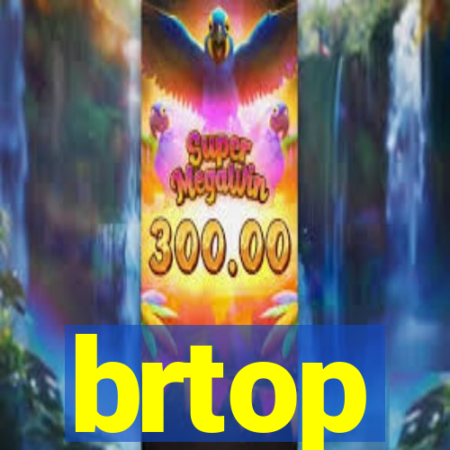 brtop