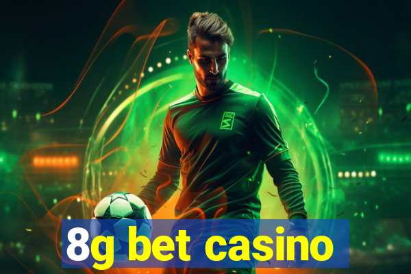 8g bet casino