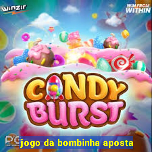 jogo da bombinha aposta