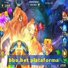 bbs.bet plataforma