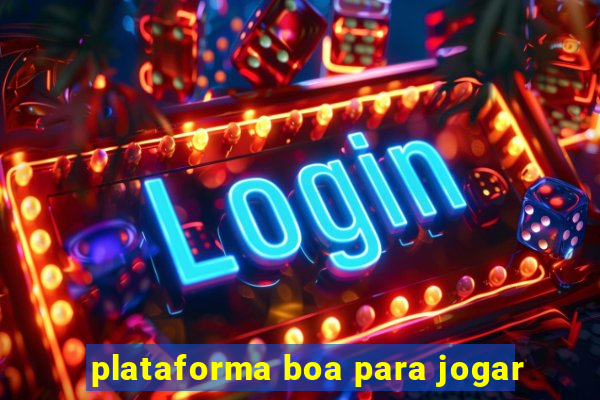 plataforma boa para jogar