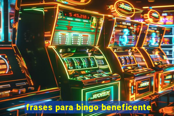 frases para bingo beneficente