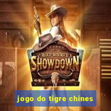 jogo do tigre chines