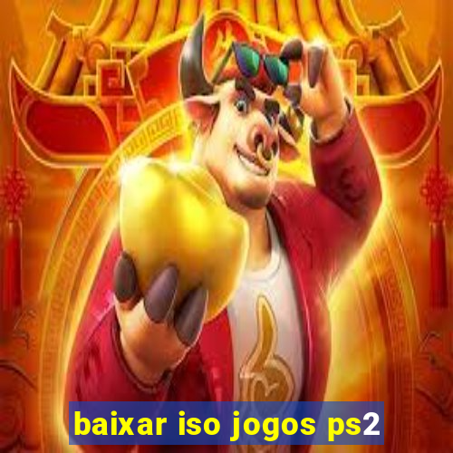 baixar iso jogos ps2