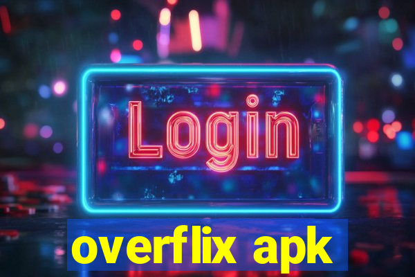 overflix apk