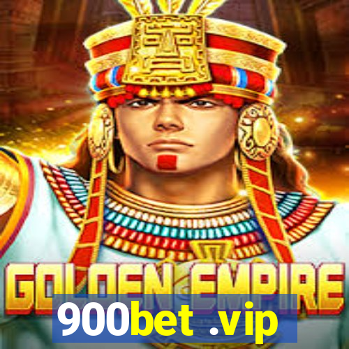 900bet .vip