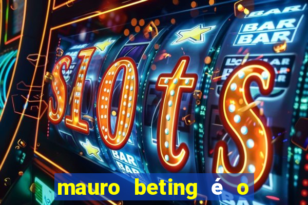 mauro beting é o dono da sportingbet