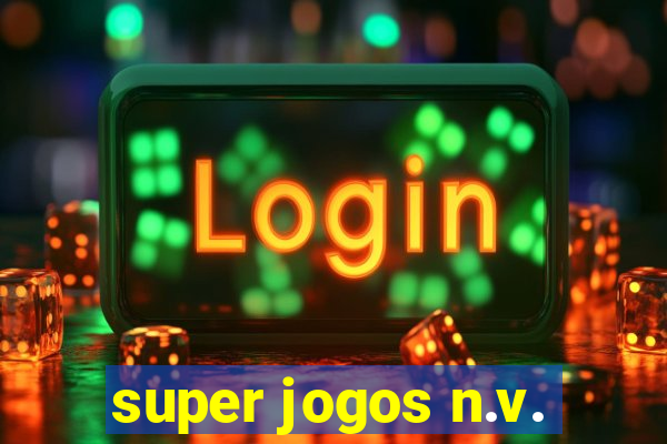 super jogos n.v.