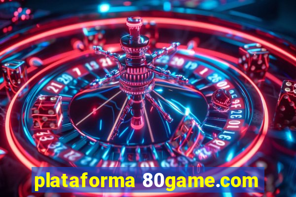 plataforma 80game.com