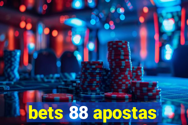 bets 88 apostas