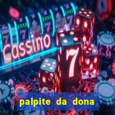 palpite da dona sônia para hoje