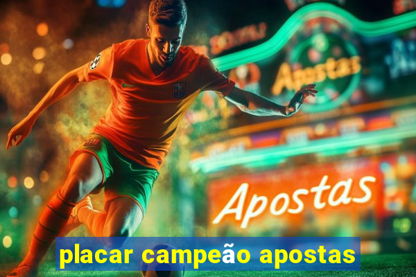 placar campeão apostas