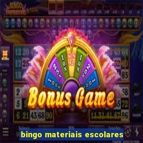 bingo materiais escolares