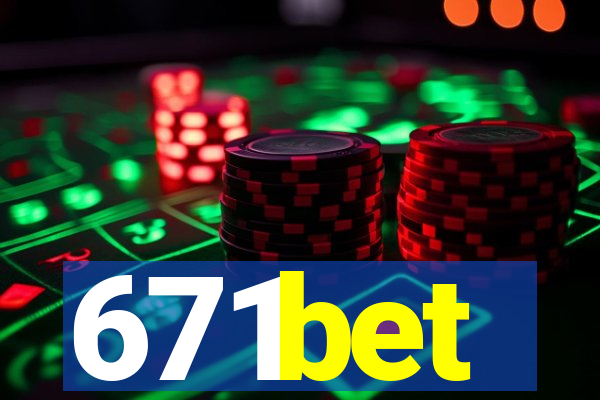 671bet