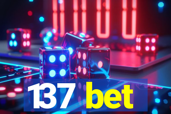 137 bet