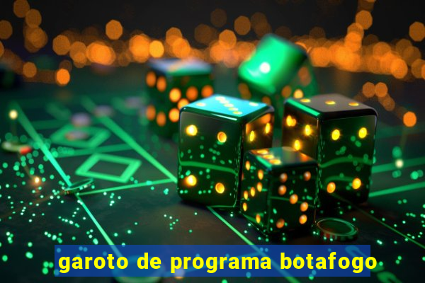 garoto de programa botafogo