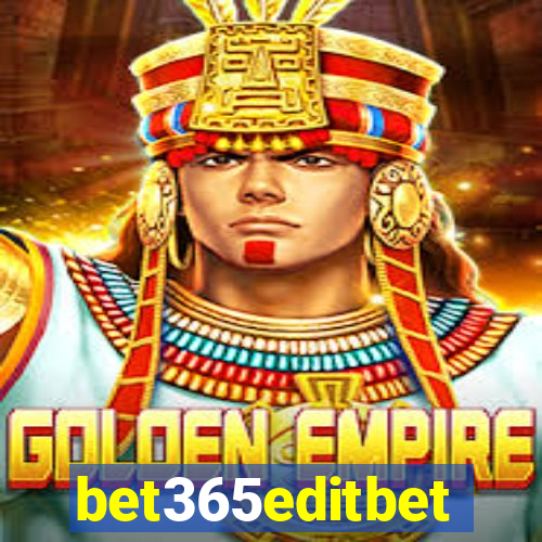 bet365editbet