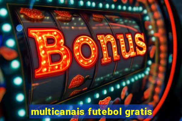 multicanais futebol gratis