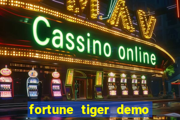 fortune tiger demo bet maxima