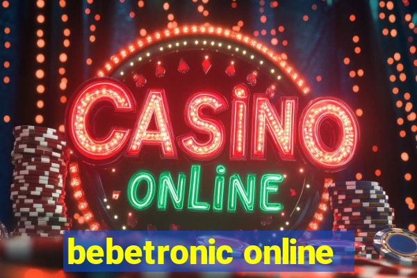 bebetronic online