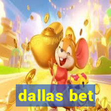 dallas bet