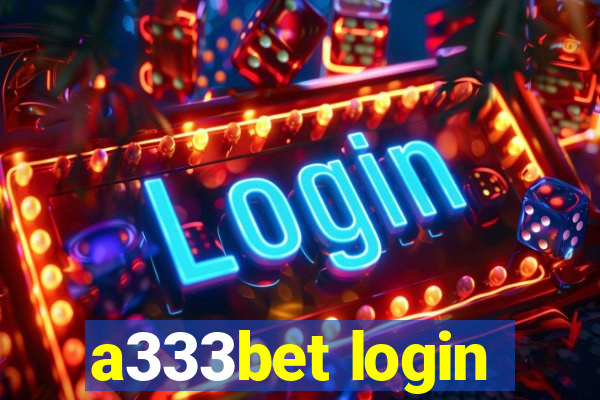 a333bet login