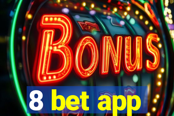 8 bet app