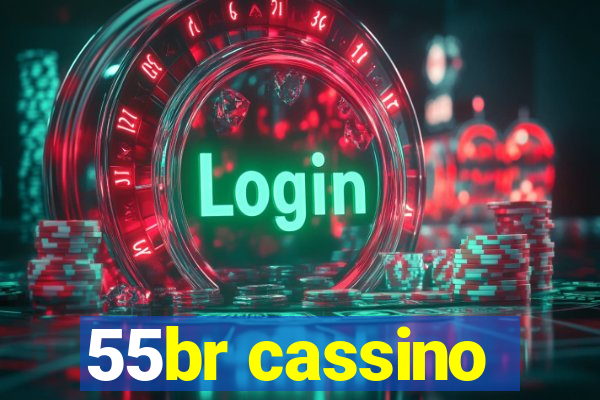 55br cassino