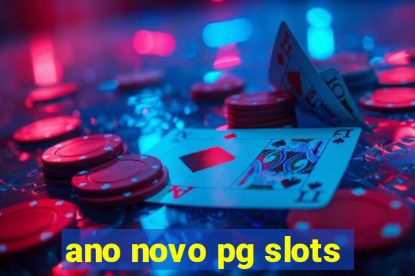 ano novo pg slots