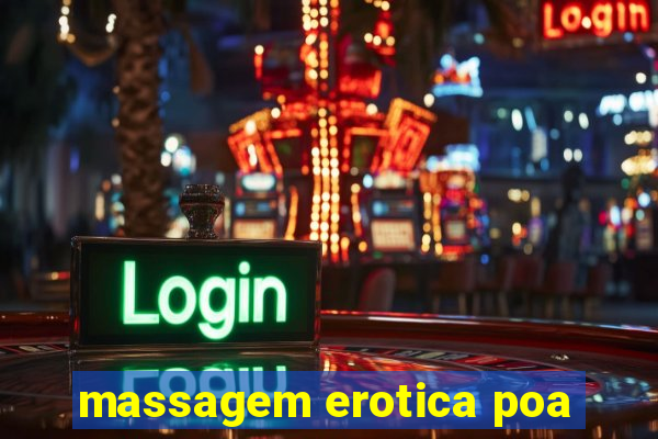 massagem erotica poa