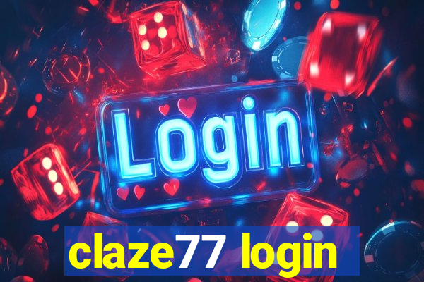 claze77 login