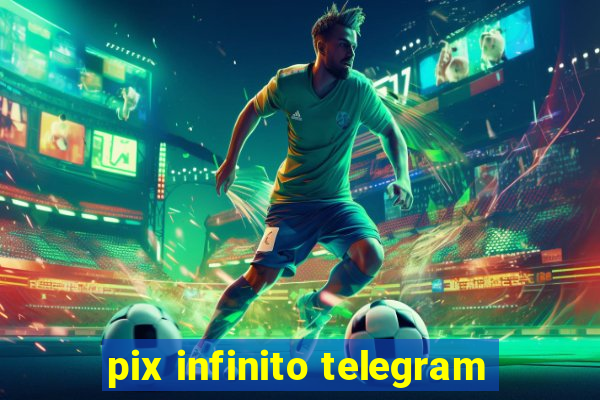 pix infinito telegram