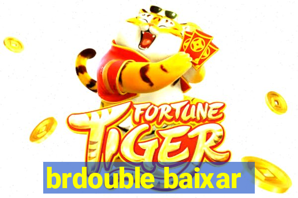 brdouble baixar