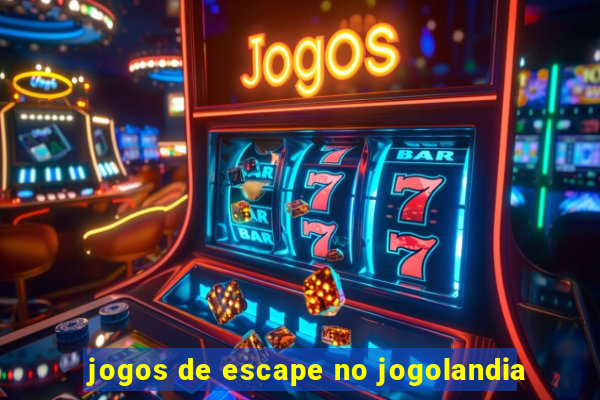 jogos de escape no jogolandia