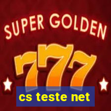 cs teste net