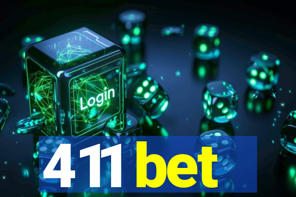 411 bet