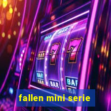 fallen mini serie