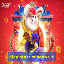 play store windows 11