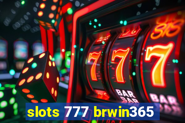 slots 777 brwin365